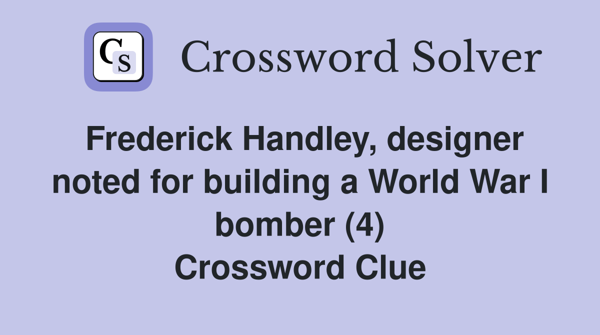 Frederick Handley, designer noted for building a World War I bomber (4